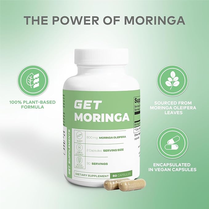 Supplement bottle labeled 'GET MORINGA' with text about the power of Moringa on a green background.